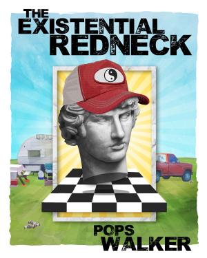 Cover of the book The Existential Redneck by David P. Remy