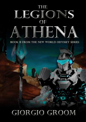 Cover of the book The Legions of Athena by Joycelin Brown Hulett Ph.D.