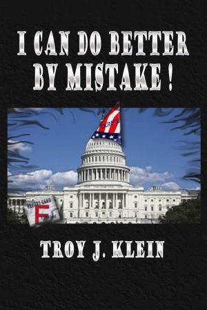Cover of the book I Can Do Better By Mistake by Nolan L. Dole