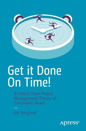 Cover of the book Get it Done On Time! by Dipankar Saha, Mahalakshmi Syamsunder, Sumanta Chakraborty