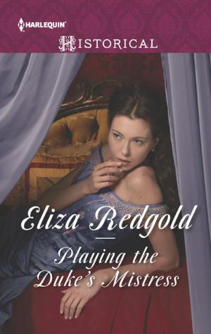Cover of the book Playing the Duke's Mistress by Annie West