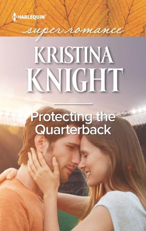 Cover of the book Protecting the Quarterback by Helen Cooper