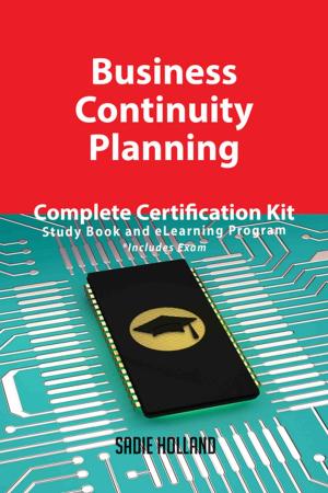 Cover of the book Business Continuity Planning Complete Certification Kit - Study Book and eLearning Program by Gerard Blokdijk