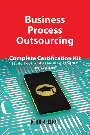 Cover of the book Business Process Outsourcing Complete Certification Kit - Study Book and eLearning Program by Sinclair Upton