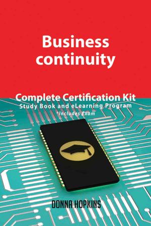 Cover of the book Business continuity Complete Certification Kit - Study Book and eLearning Program by Marilyn Cantrell