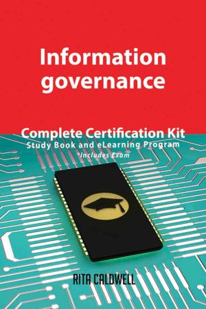 Cover of the book Information governance Complete Certification Kit - Study Book and eLearning Program by Franks Jo