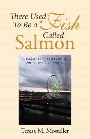 Cover of the book There Used to Be a Fish Called Salmon by Janette Simonson