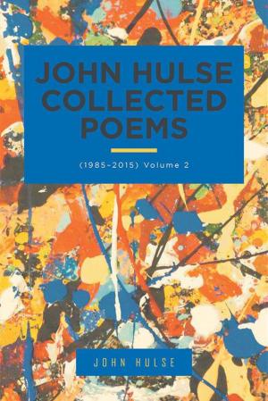 Book cover of John Hulse Collected Poems (1985–2015)