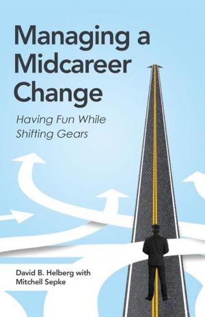 Cover of the book Managing a Midcareer Change by Jaosn Fury
