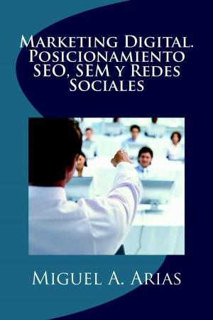Cover of the book Marketing Digital. Posicionamiento SEO, SEM y Redes Sociales by Enrique Flores Gonzalo