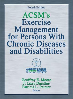 bigCover of the book ACSM's Exercise Management for Persons With Chronic Diseases and Disabilities by 