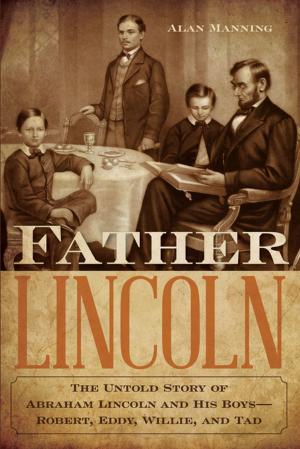 Cover of the book Father Lincoln by Arthur Meyer