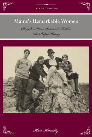 Cover of the book Maine's Remarkable Women by 