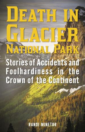 Cover of the book Death in Glacier National Park by Nancy S. Loving, Gilbert Preston
