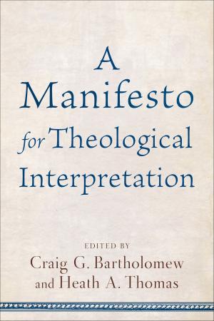 Cover of the book A Manifesto for Theological Interpretation by Melissa Tagg