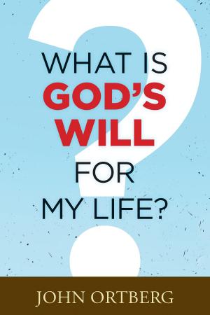 bigCover of the book What Is God's Will for My Life? by 