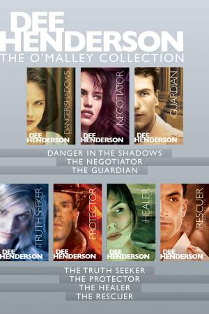 Book cover of The O'Malley Collection: Danger in the Shadows / The Negotiator / The Guardian / The Truth Seeker / The Protector / The Healer / The Rescuer