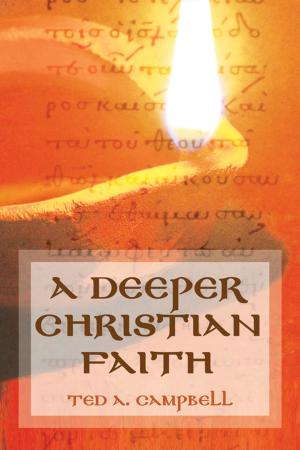 Cover of the book A Deeper Christian Faith by Michael J. Gorman