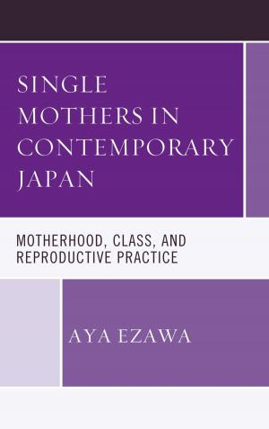Cover of the book Single Mothers in Contemporary Japan by David George, Gizella Meneses
