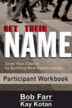 Cover of the book Get Their Name: Participant Workbook by Karen Lynn Coffee