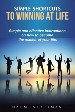 Cover of the book Simple Shortcuts to Winning at Life by Johnny Oye