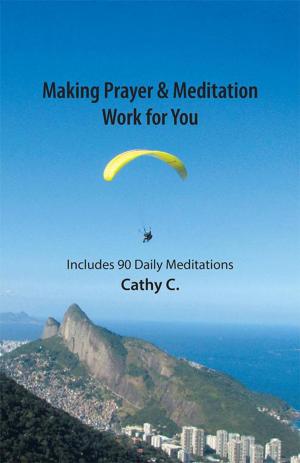 Cover of the book Making Prayer & Meditation Work for You by Carla Mora