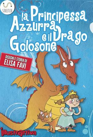 Cover of La Principessa Azzurra e il Drago Golosone, libro illustrato per bambini