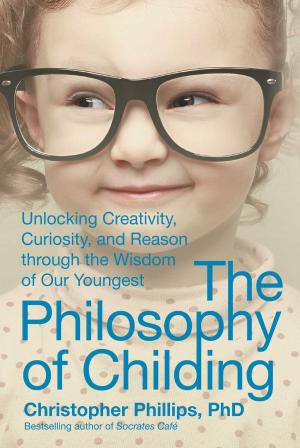 bigCover of the book The Philosophy of Childing by 