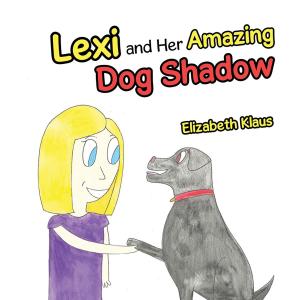 Cover of the book Lexi and Her Amazing Dog Shadow by Katherine S. Hamrick
