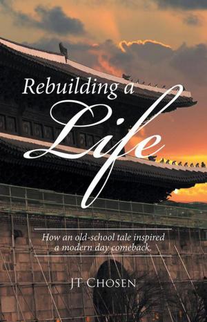 Cover of the book Rebuilding a Life by Barry Hodges