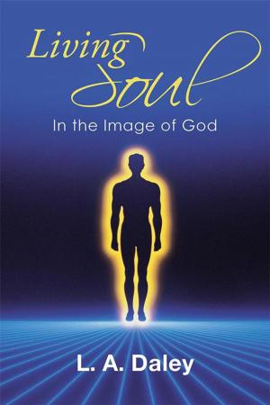 Cover of the book Living Soul by Clyde Sanchez CFNP Ph.D, Jo Sanchez RN MSM CNM