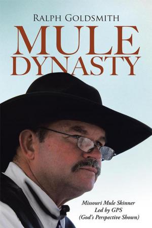 Cover of the book Mule Dynasty by Jocelynn M. Burton