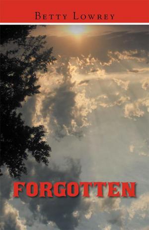Cover of the book Forgotten by Delores E Baker
