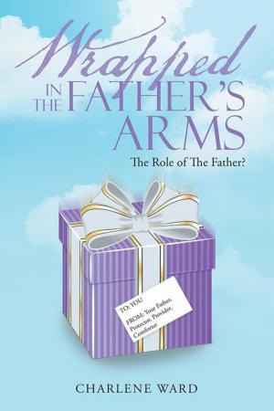 Cover of the book Wrapped in the Father's Arms by Missi Moline