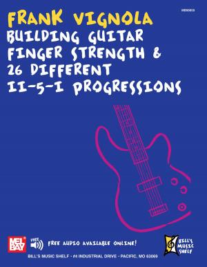 Cover of the book Building Guitar Finger Strength and 26 Different ii-V-I Progressions by Juan Serrano