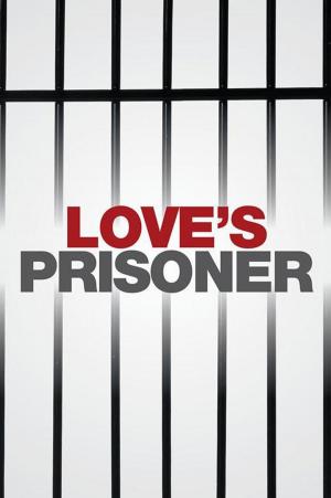 Cover of the book Love's Prisoner by Nasir Jalal