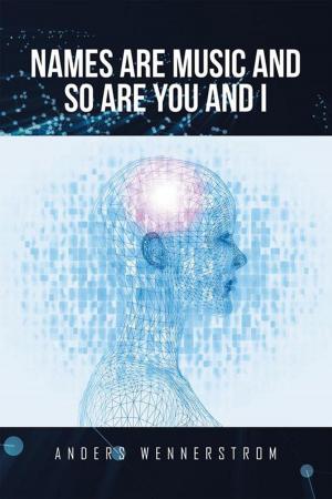 Cover of the book Names Are Music and so Are You and I by C. T. Franklin
