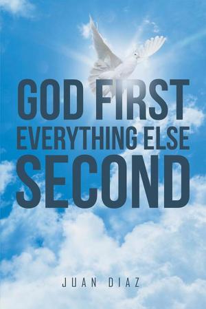 Cover of the book God First Everything Else Second by Nivaeh Winston
