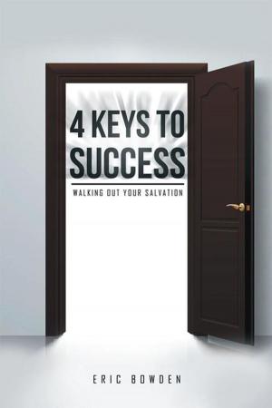 Cover of the book 4 Keys to Success by Richard J. Burke