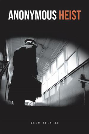 Cover of the book Anonymous Heist by Anne Sharp