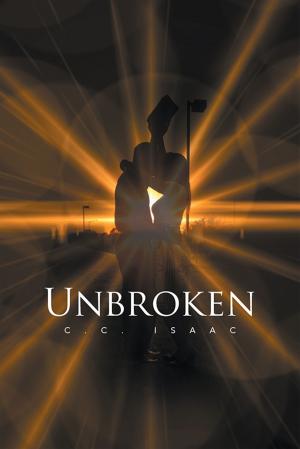 Cover of the book Unbroken by Ibraheem Saeed Al-Baidhani