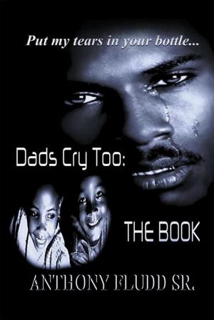 Cover of the book Dads Cry Too: the Book by Laura Lagana