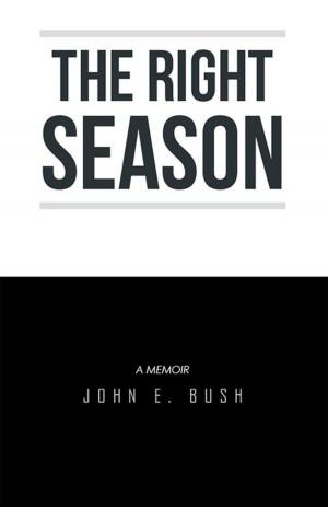 Cover of the book The Right Season by James Kazongo