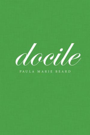 Cover of the book Docile by Sarah Grahn