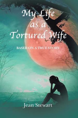 Cover of the book My Life as a Tortured Wife by Mia Montgomery