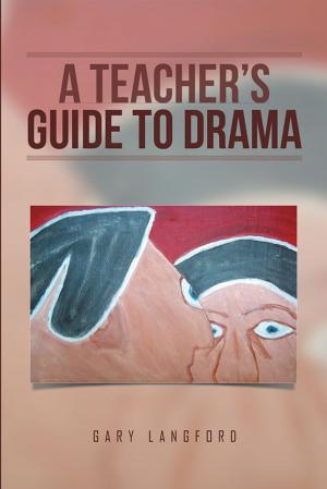 Cover of the book A Teacher's Guide to Drama by Neil Miley