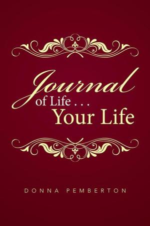 Cover of the book Journal of Life . . . Your Life by Liam Adair