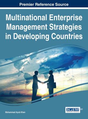 Cover of the book Multinational Enterprise Management Strategies in Developing Countries by Sarah S. Gebai, Ali M. Hallal, Mohammad S. Hammoud