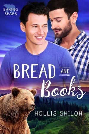 Cover of the book Bread and Books by Hollis Shiloh
