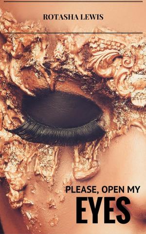 Cover of the book Please, Open my Eyes by Shawna Sparlin